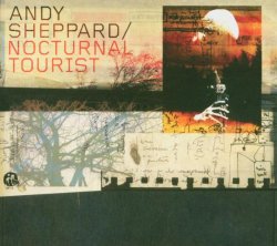 ANDY SHEPPARD - Nocturnal Tourist cover 