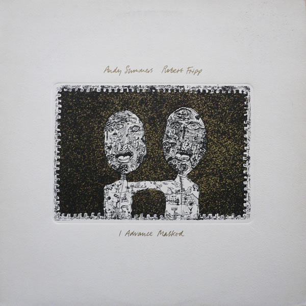 ANDY SUMMERS - I Advance Masked (with Robert Fripp) cover 