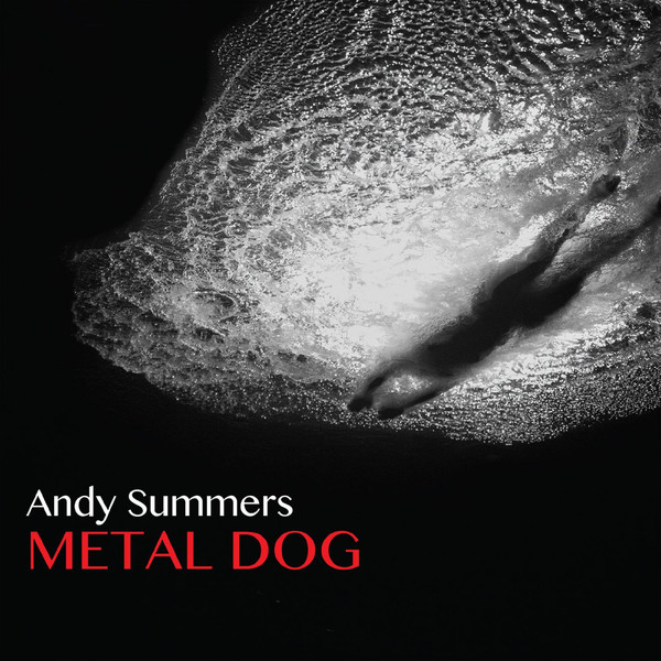 ANDY SUMMERS - Metal Dog cover 