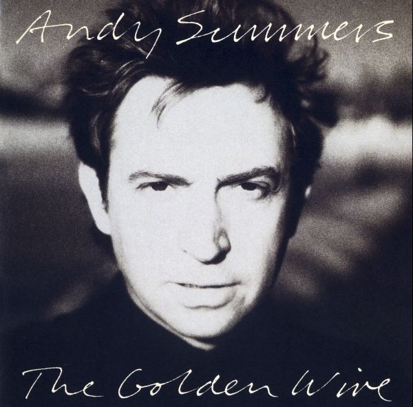 ANDY SUMMERS - The Golden Wire cover 