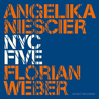 ANGELIKA NIESCIER - Angelika Niescier and Florian Weber : NYC Five cover 