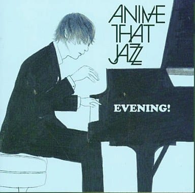 ANIME THAT JAZZ - Evening! cover 
