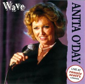 ANITA O'DAY - Wave: Live at Ronnie Scott's cover 