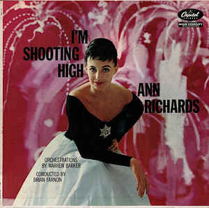 ANN RICHARDS - I'm Shooting High cover 
