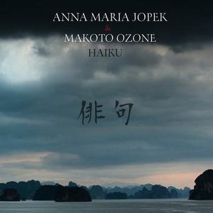 ANNA MARIA JOPEK - Anna Maria Jopek & Makoto Ozone : Haiku cover 
