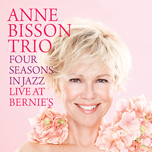 ANNE BISSON - Four Seasons in Jazz - Live at Bernie's cover 
