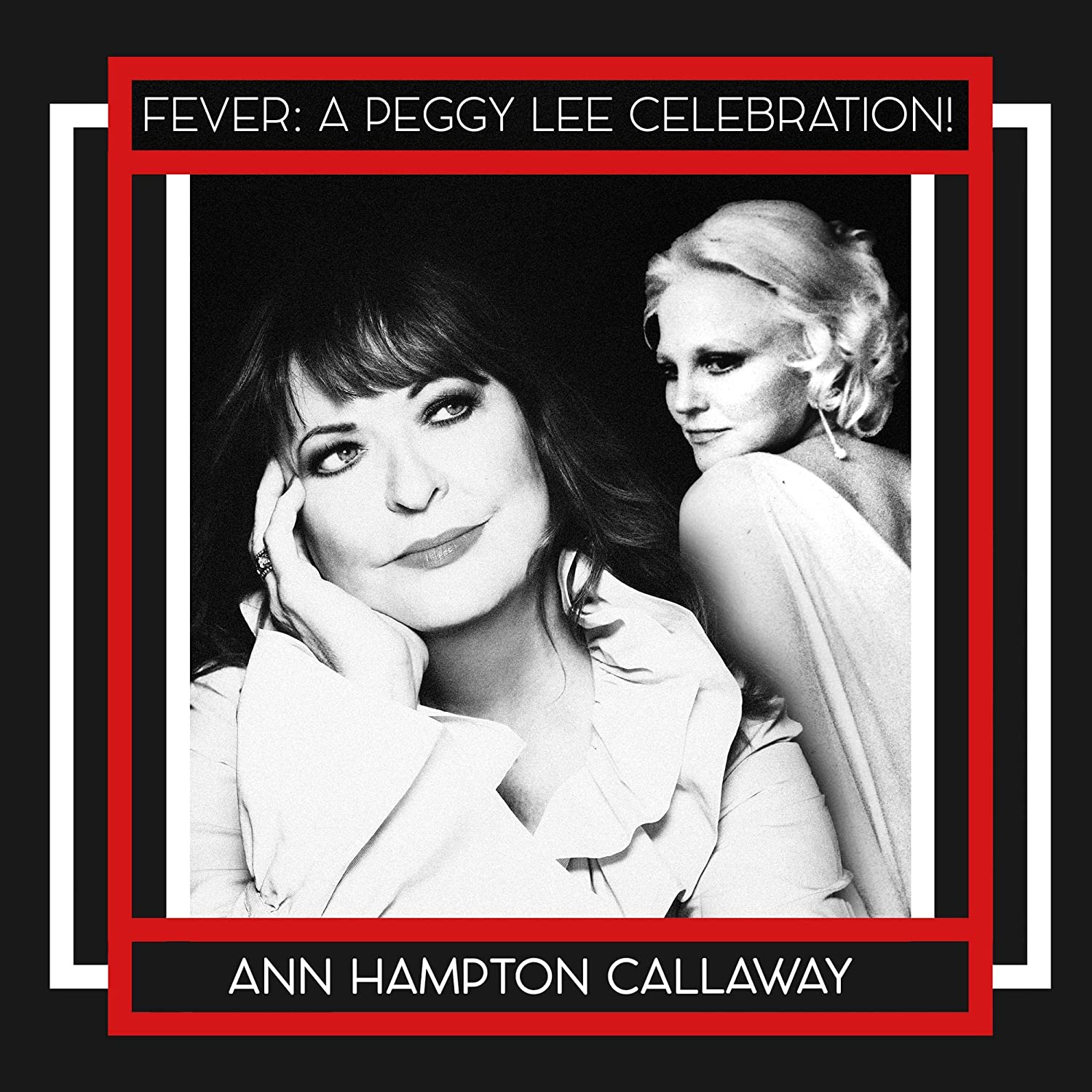 ANNE HAMPTON CALLAWAY - Fever : A Peggy Lee Celebration! cover 