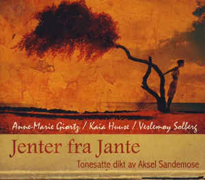 ANNE-MARIE GIØRTZ - Anne-Marie Giørtz / Kaia Huuse / Veslemøy Solberg ‎: Jenter Fra Jante cover 