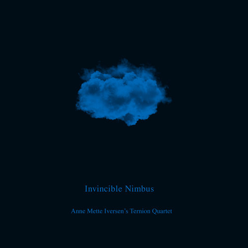 ANNE METTE IVERSEN - Anne Mette Iversen's Ternion Quartet : Invincible Nimbus cover 