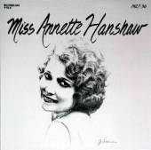 ANNETTE HANSHAW - Miss Annette Hanshaw 1926-1936 cover 