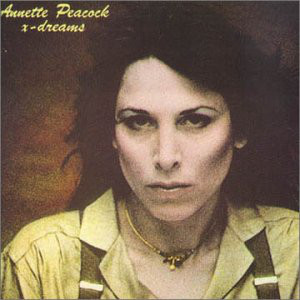 ANNETTE PEACOCK - X-Dreams cover 