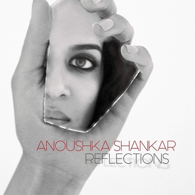 ANOUSHKA SHANKAR - Reflections cover 