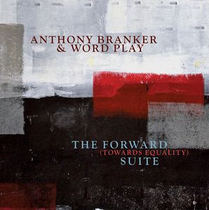 ANTHONY BRANKER - The Forward (Towards Equality) Suite cover 