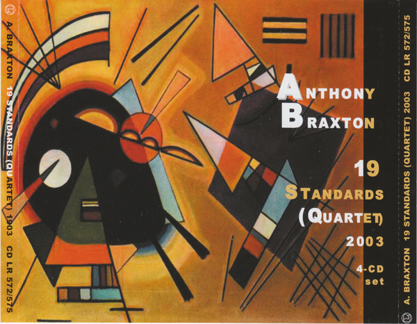 ANTHONY BRAXTON - 19 Standards (Quartet) 2003 cover 