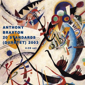 ANTHONY BRAXTON - 20 Standards (Quartet) 2003 cover 