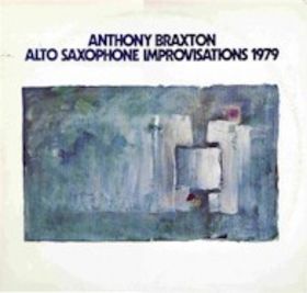 ANTHONY BRAXTON - Alto Saxophone Improvisations 1979 cover 