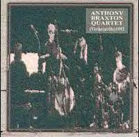 ANTHONY BRAXTON - Anthony Braxton Quartet : (Victoriaville) 1992 cover 