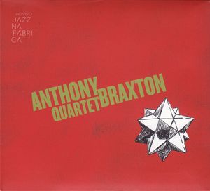 ANTHONY BRAXTON - Anthony Braxton Quartet ‎: Ao Vivo Jazz Na Fábrica cover 