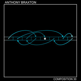 ANTHONY BRAXTON - Composition 30 cover 