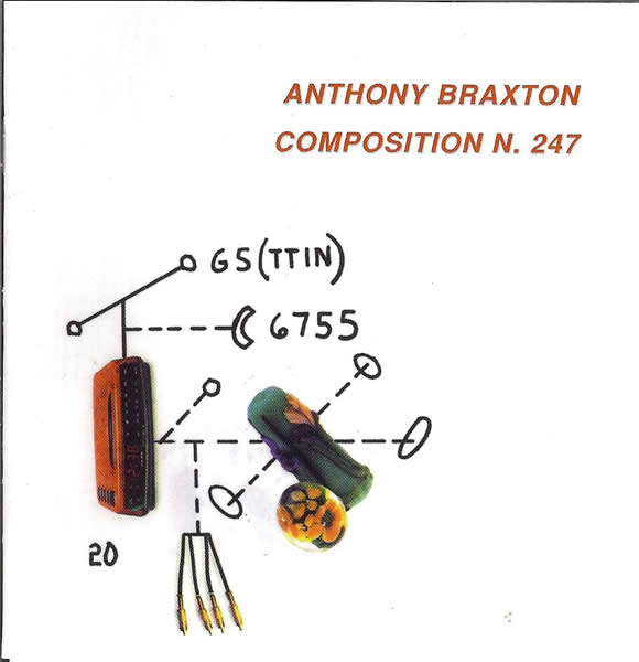 ANTHONY BRAXTON - Composition N. 247 cover 