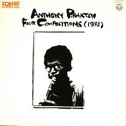 ANTHONY BRAXTON - Four Compositions (1973) cover 