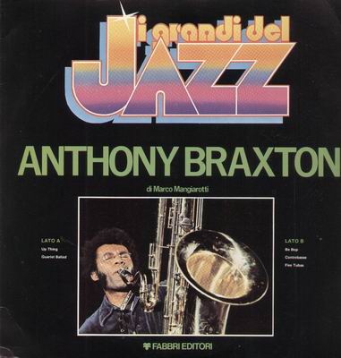 ANTHONY BRAXTON - I Grandi Del Jazz (aka Quartet Balad) cover 