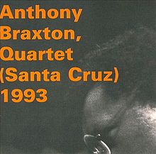 ANTHONY BRAXTON - Anthony Braxton Quartet : (Santa Cruz) 1993 cover 
