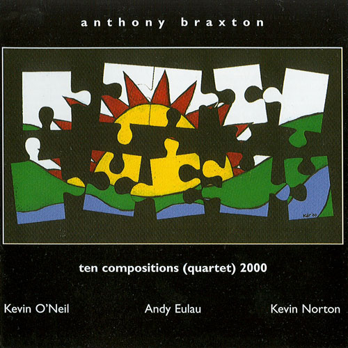 ANTHONY BRAXTON - Ten Compositions (Quartet) 2000 cover 