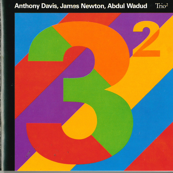 ANTHONY DAVIS - Anthony Davis , James Newton Abdul Wadud – Trio² cover 