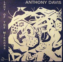 ANTHONY DAVIS - Lady Of The Mirrors cover 
