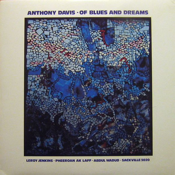 ANTHONY DAVIS - Of Blues And Dreams cover 