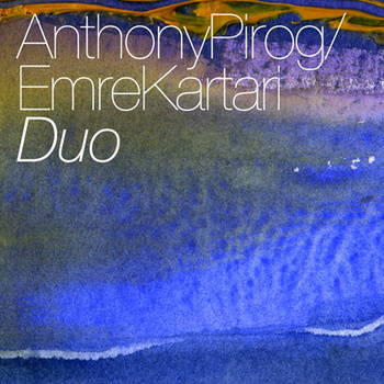 ANTHONY PIROG - Anthony Pirog/Emre Kartari: Duo cover 