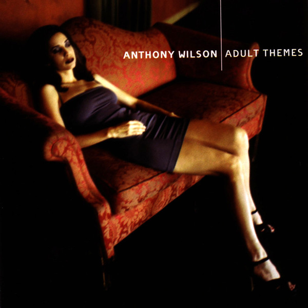ANTHONY WILSON - Adult Themes cover 