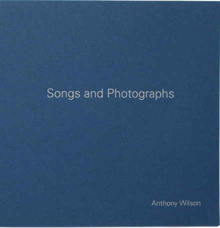 ANTHONY WILSON - Songs and Photographs cover 
