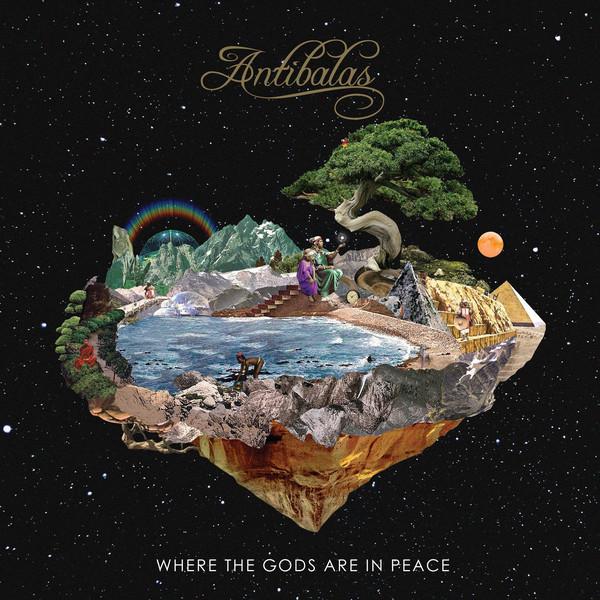 ANTIBALAS - Where The Gods Are In Peace cover 