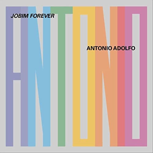ANTONIO ADOLFO - Jobim Forever cover 