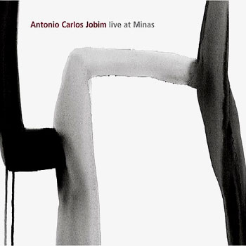 ANTONIO CARLOS JOBIM - Live In Minas cover 