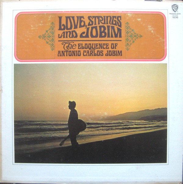 ANTONIO CARLOS JOBIM - Love, Strings & Jobim cover 