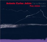 ANTONIO CARLOS JOBIM - The Unknown cover 