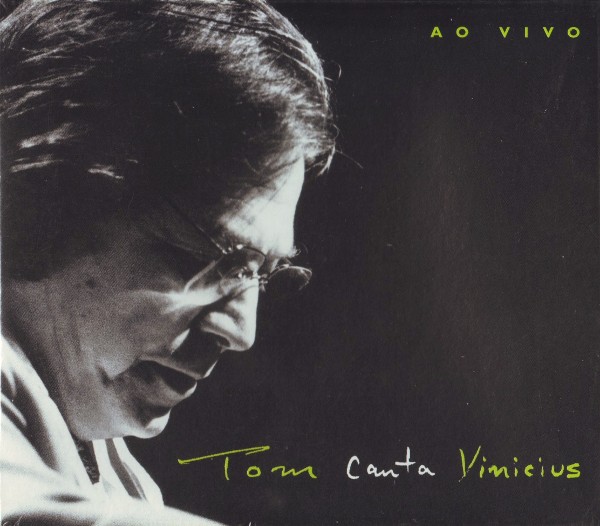 ANTONIO CARLOS JOBIM - Tom Jobim canta Vinicius (ao vivo) cover 