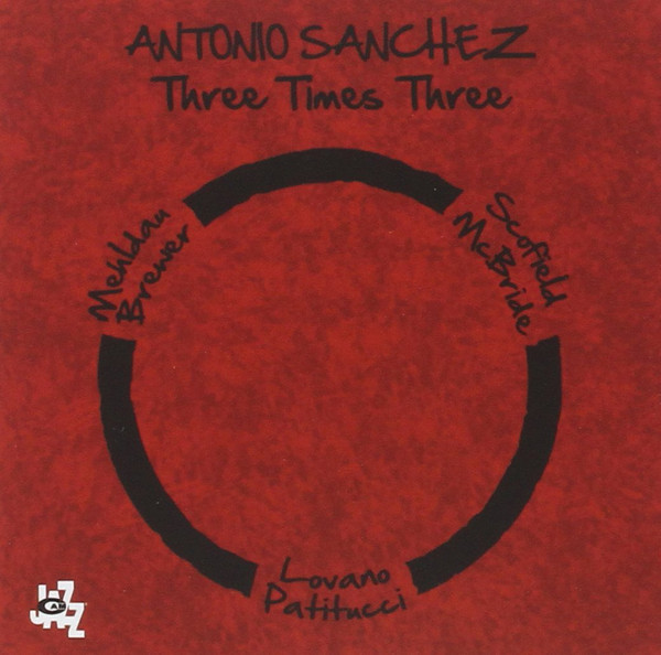 ANTONIO SANCHEZ - Three Times Three cover 