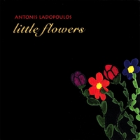 ANTONIS LADOPOULOS - Little Flowers cover 