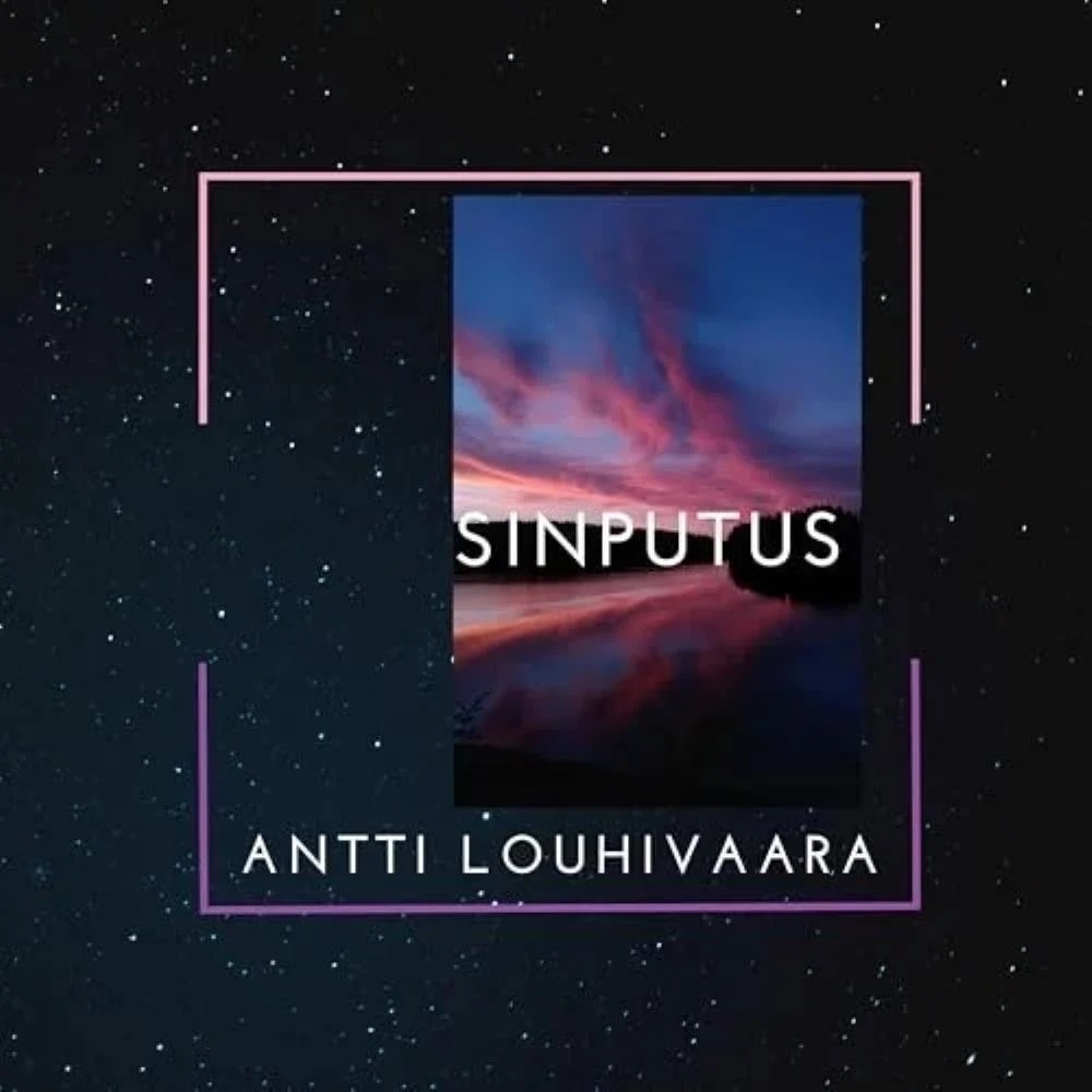 ANTTI LOUHIVAARA - Sinputus cover 