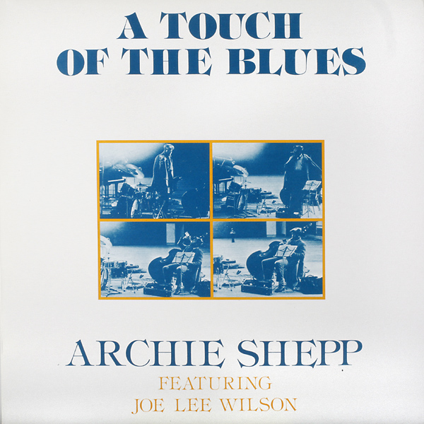 ARCHIE SHEPP - A Touch of the Blues cover 