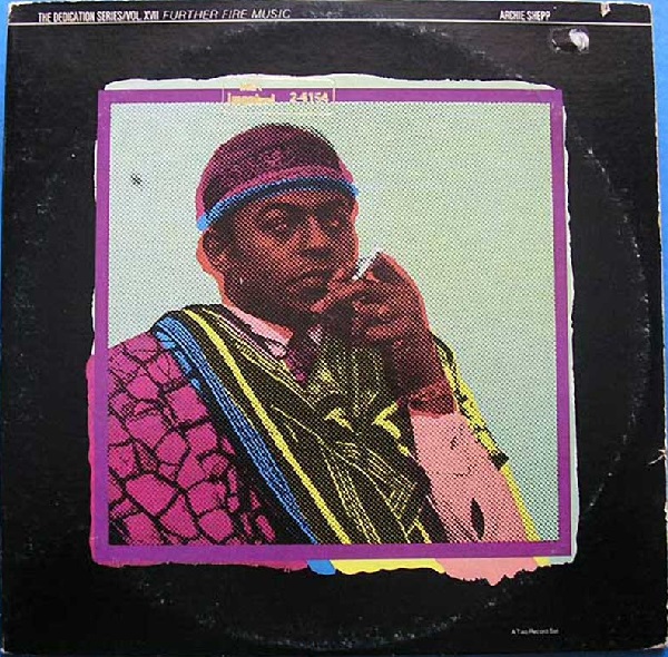 ARCHIE SHEPP - Further Fire Music - The Dedication Series Vol.XVII cover 