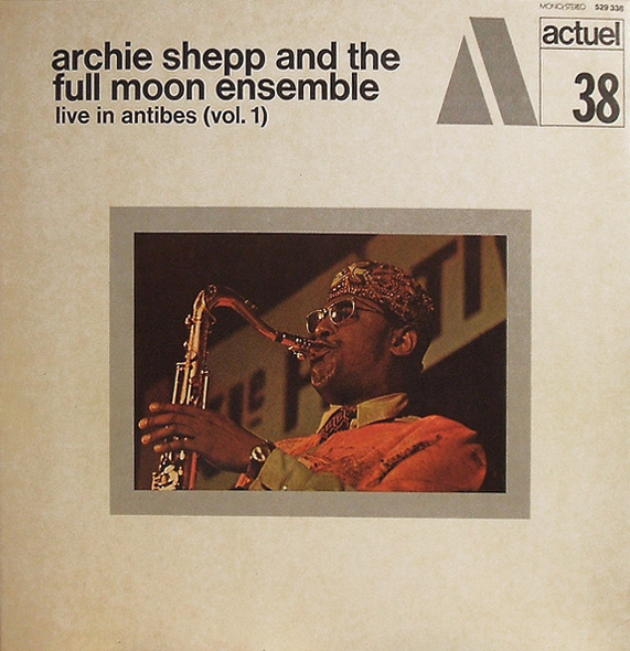 ARCHIE SHEPP - Live in Antibes (Vol. 1) cover 