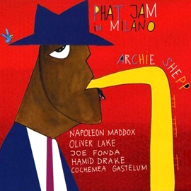 ARCHIE SHEPP - Phat Jam in Milano cover 