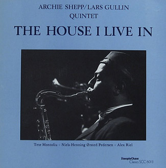 ARCHIE SHEPP - The House I Live In cover 