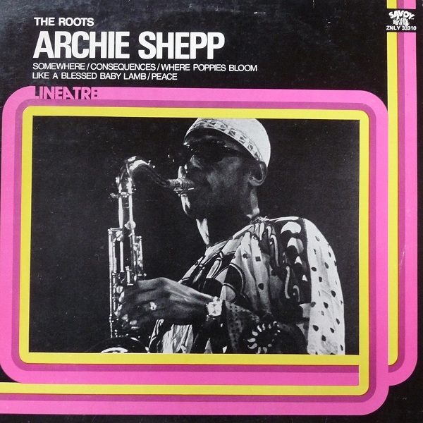 ARCHIE SHEPP - The Roots cover 
