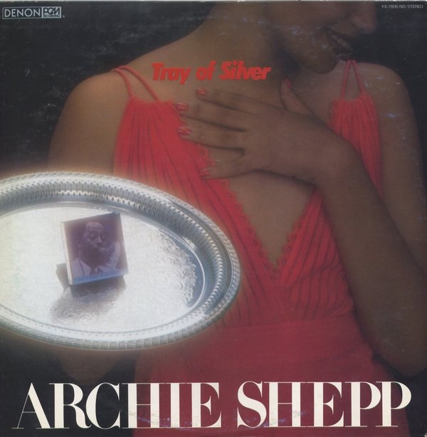 ARCHIE SHEPP - Tray of Silver cover 